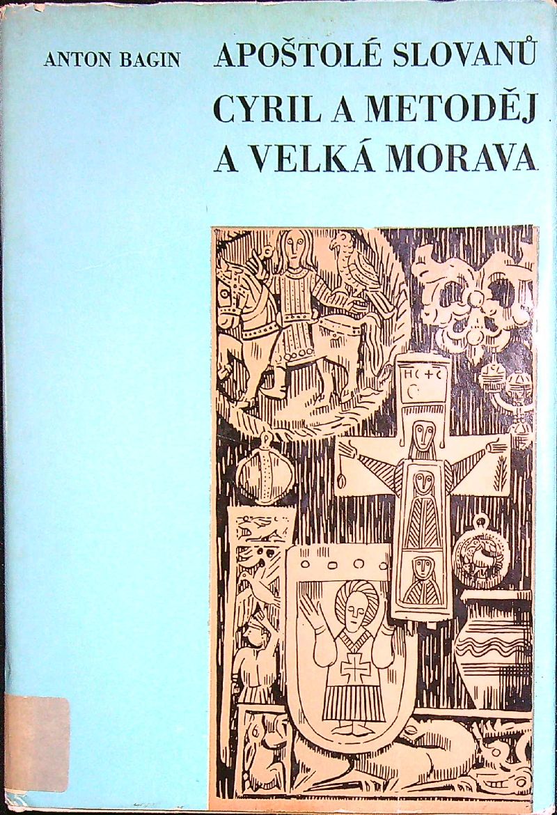 Apoštolé Slovanů Cyril a Metoděj a Velká Morava