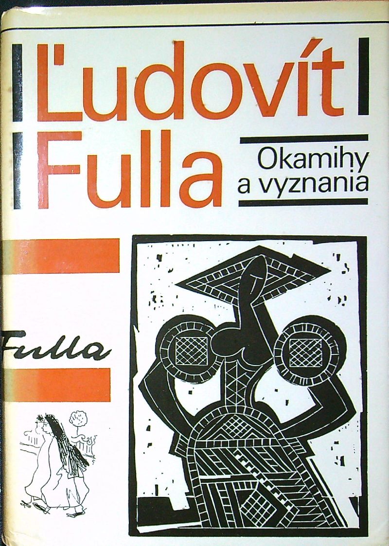 Ľudovít Fulla Okamihy a vyznania