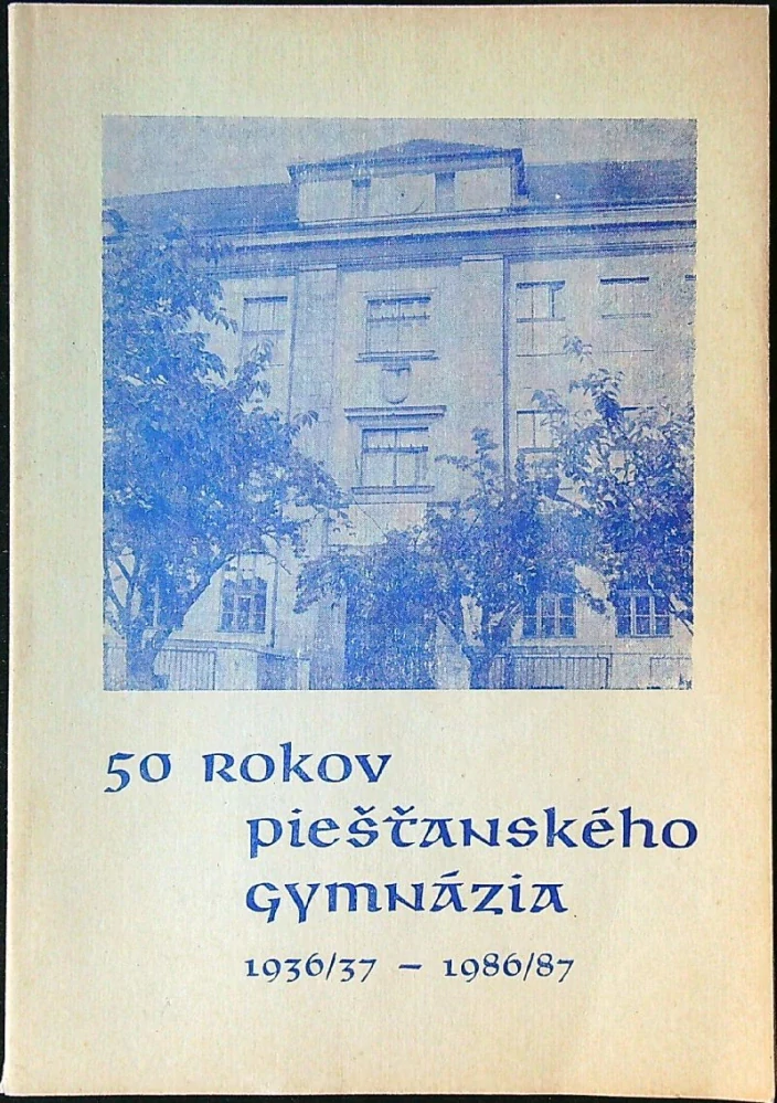 50 rokov piešťanského gymnázia