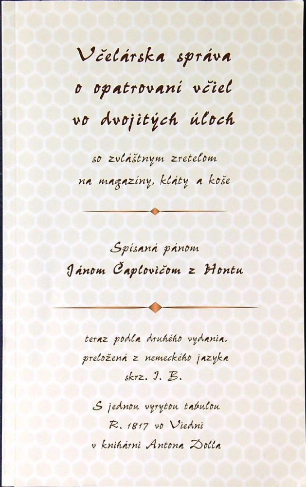 Včelárska správa o opatrovaní včiel vo dvojitých úľoch