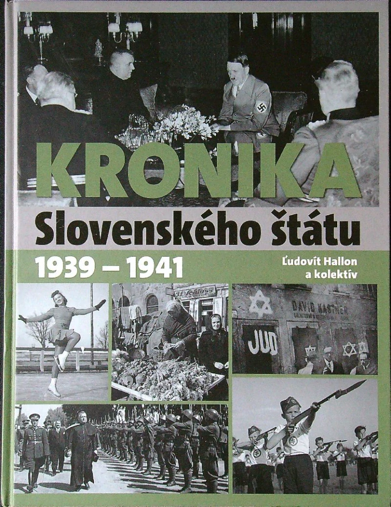 Kronika Slovenského štátu 1939 - 1941