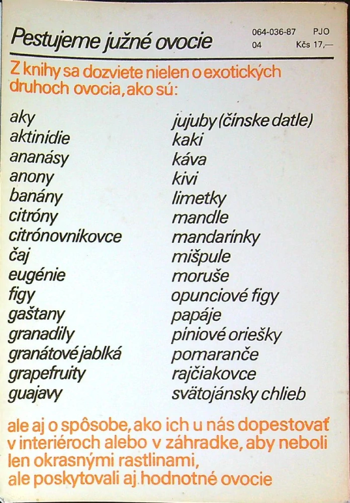 Pestujeme južné ovocie