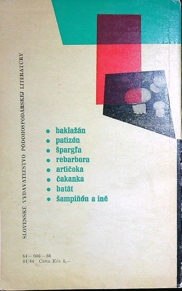 Pestovanie a príprava málo známej zeleniny