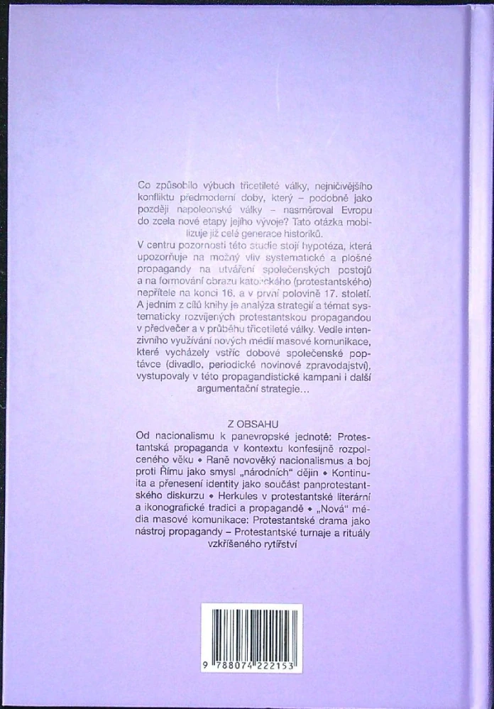 Propaganda, symbolika a rituály protestantské Evropy 1580-1650