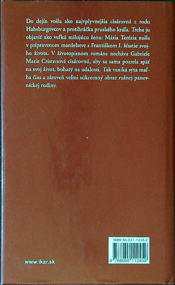 Mária Terézia - Medzi trónom a láskou