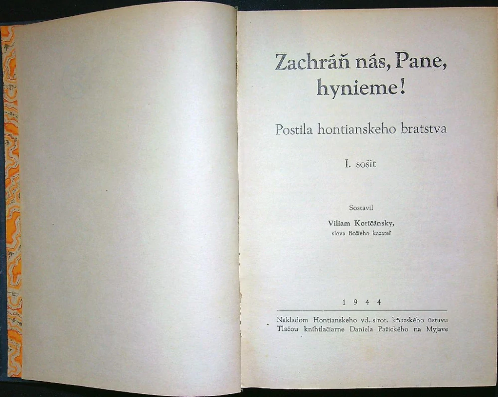 Zachráň nás, Pane, hynieme! Postila hontianskeho bratstva I., II., III.