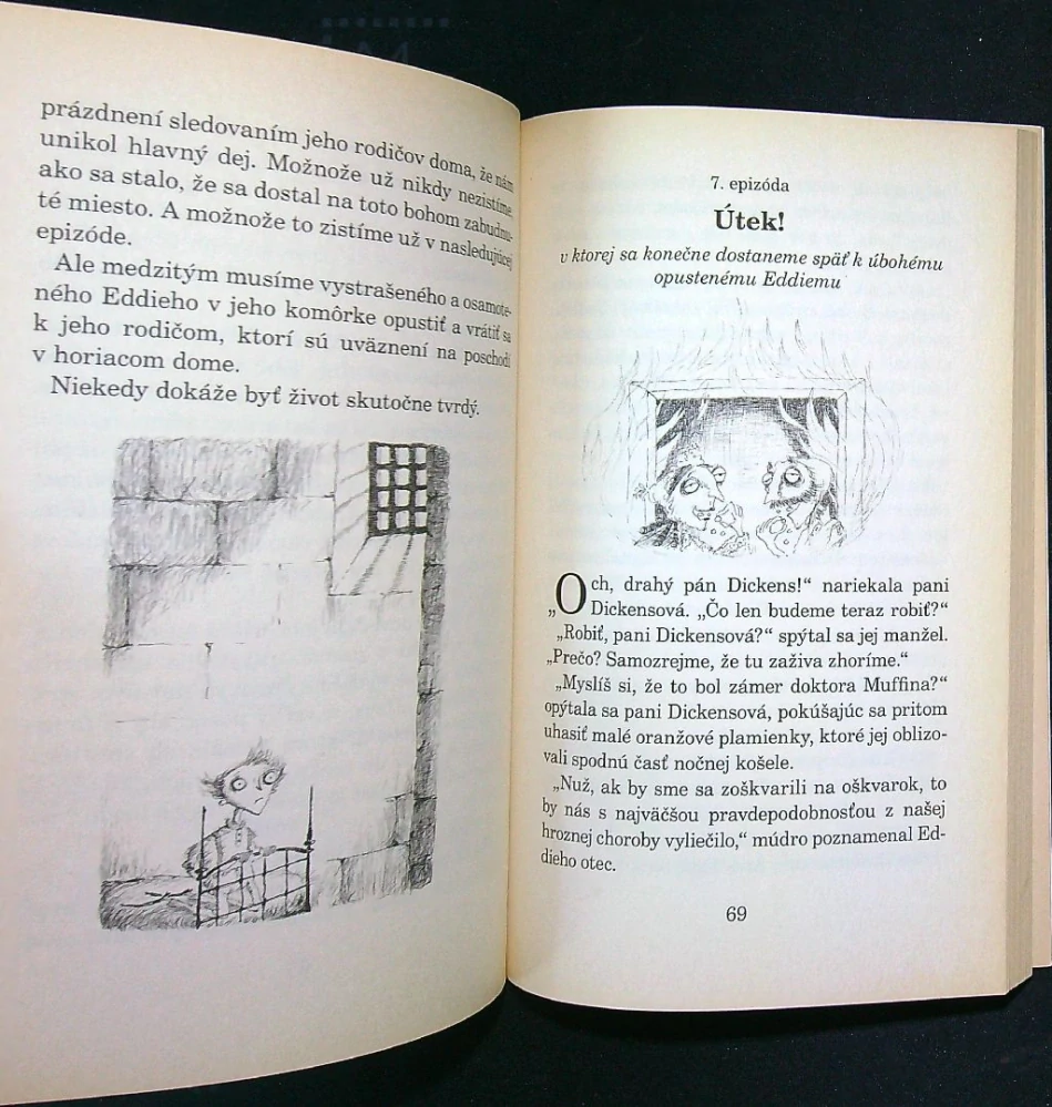 Cesta na Hrozný koniec, Desivé skutky, Príšerné časy
