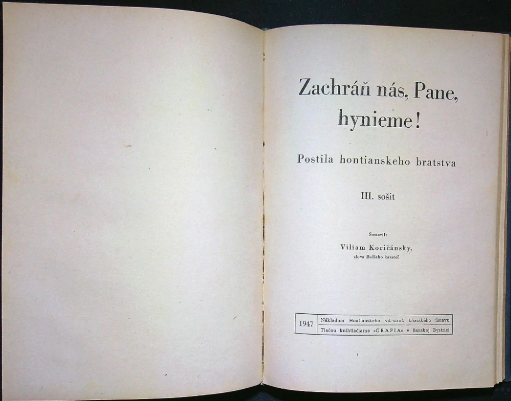 Zachráň nás, Pane, hynieme! Postila hontianskeho bratstva I., II., III.