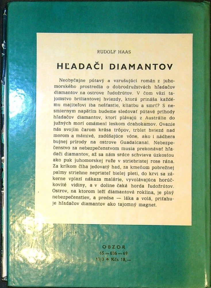 Záhadný indiánsky ostrov, Sibírsky trestanec, Hľadači diamantov