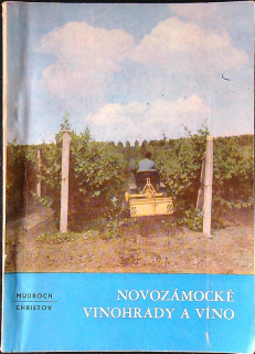 Novozámocké vinohrady a víno