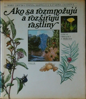 Ako sa rozmnožujú a rozširujú rastliny