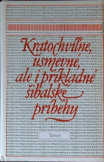 Kratochvíľne, úsmevné, ale i príkladné šibalské príbehy