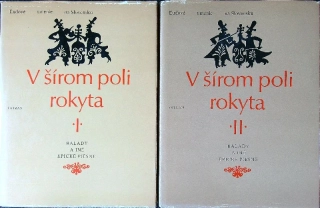 V šírom poli rokyta I., II.