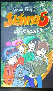 Slávna päťka 2017 Ide táboriť 7
