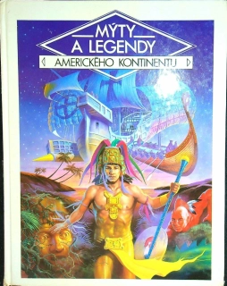 Mýty a legendy amerického kontinentu