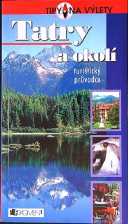 Tatry a okolí turistický průvodce