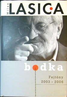 Bodka. Fejtóny 2003 - 2008