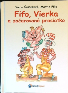 Fifo, Vierka a začarované prasiatko