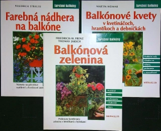 Farebná nádhera na blakóne, Balkónové kvety, Balkónová zelenina