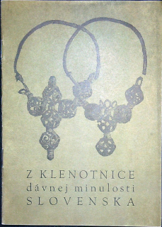 Z klenotnice dávnej minulosti Slovenska
