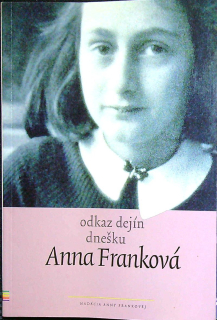 Anna Franková odkaz dejín dnešku