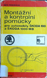 Montážní a kontrolní pomůcky pro automobily Škoda 100 a Škoda 1000 MB