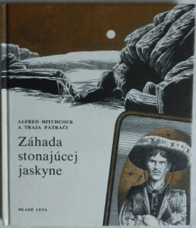 Traja pátrači - Záhada stonajúcej jaskyne
