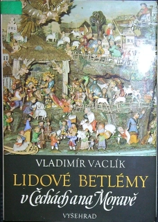 Lidové betlémy v Čechách a na Moravě
