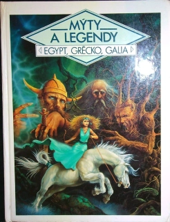 Mýty a legendy Egypt, Grécko, Galia