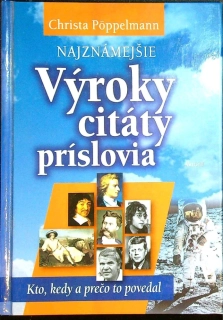 Najznámejšie výroky, citáty, príslovia
