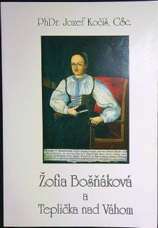 Žofia Bošňáková a Teplička nad Váhom