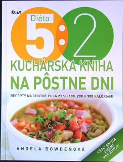 Diéta 5:2 - Kuchárska kniha na pôstne dni