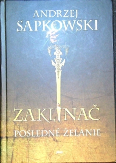 Zaklínač - Posledné želanie
