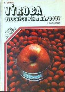 Výroba ovocných vín a nápojov v domácnosti 1989