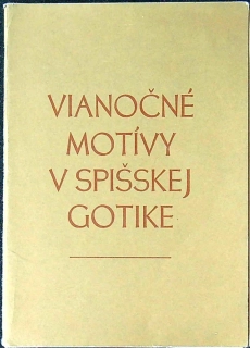 Vianočné motívy v spišskej gotike