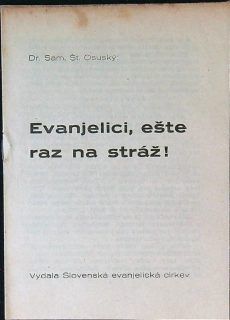 Evanjelici, ešte raz na stráž!