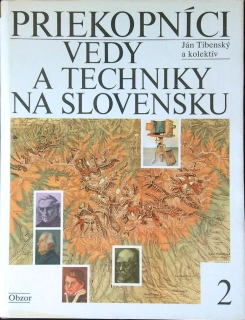 Priekopníci vedy a techniky na Slovensku 2