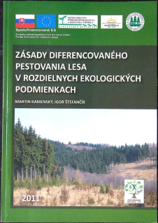 Zásady diferencovaného pestovania lesa v rozdielnych ekologických podmienkach