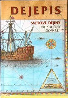 Dejepis svetové dejiny pre 2. ročník gymnázií