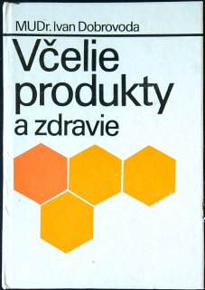 Včelie produkty a zdravie