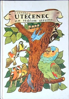 Utečenec na vtáčom strome
